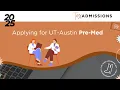 Applying for UT-Austin Pre-Med