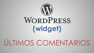 El widget ÚLTIMOS COMENTARIOS de WordPress