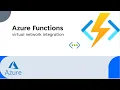 Virtual Network Integration in Azure Functions