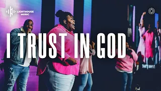 Trust In God By Elevation Worship Lighthouse Church of Houston