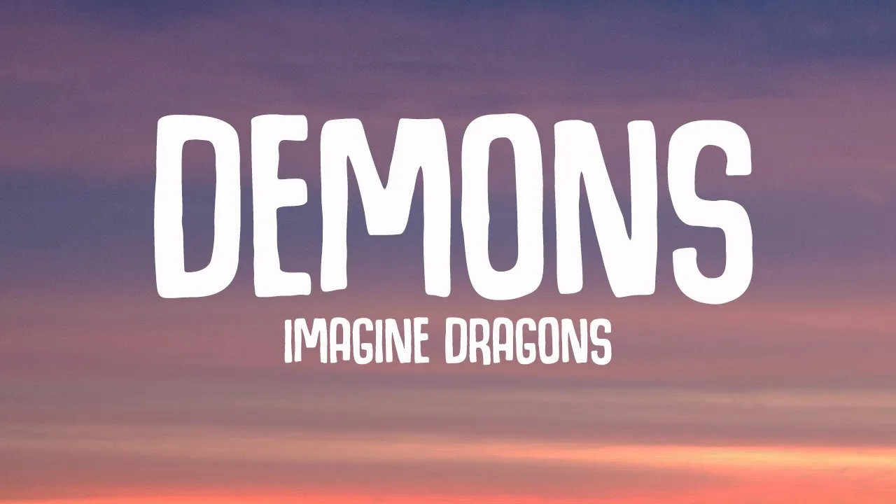 Imagine Dragons - Demons (Lyrics) Imagine Dragons - Demons (Lyrics)