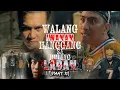 WALANG IWANAN HANGGANG SA HULING LABAN PART 10