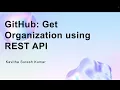 GitHub Get Organization using REST API