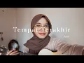 Download Lagu Tempat Terakhir - Padi ( Cover )