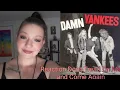Download Lagu Reaction: Damn Yankees Don't Tread On Me/Come Again