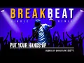 Download Lagu PUT YOUR HANDS UP [Breakbeat On Deck 2014] Christian SBD™ Remix