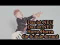 EXTRAbreit - Hurra Hurra die Schule brennt TEXT