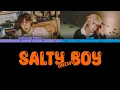 Lagu ONEWE (원위) ‘Salty Boy’ Color coded lyrics [HAN/ROM/ENG]