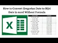 How to Convert Gregorian Date to Hijri Date in excel Without Formula