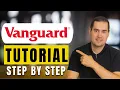 How To Use Vanguard Step By Step Tutorial