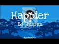 Ed Sheeran - Happier (slowed and reverb + lyrics)
