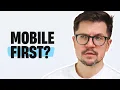Is Mobile-First Design Still Relevant in 2025