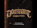 Dominant Predation (feat. Paleface Swiss) - Get The Shot