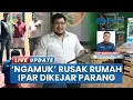 Lagu Masalah Keluarga, Pemuda di Bangka Selatan Rusak Rumah Orangtua, Kakak Ipar Diancam Pakai Parang