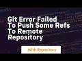 git error failed to push some refs to remote repository