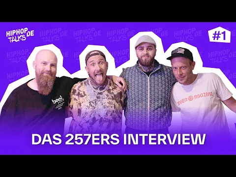 Download MP3 Das 257ers Interview: Neues Album, alte Zeiten, Depressionen, Favorite & mehr | HIPHOP.DE TALKS #1