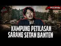 Lagu KAMPUNG INI ADA DI BANTEN?? DIATAS JAM 7 MALAM NGGAK ADA YANG BERANI KELUAR
