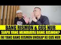Download Lagu ENG ING ENG. BANG RISMON BERTEMU GUS NUR DI MALANG | TERUNGKAP SIAPA YANG BIAYA BANG RISMON??
