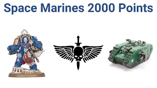 40k 2000 Points Space Marines