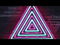 CHVRCHES - Leave A Trace (Goldroom Remix)