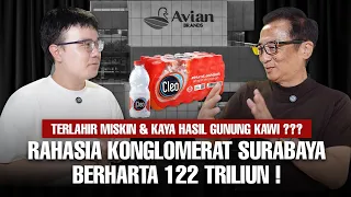 RAHASIA KONGLOMERAT SURABAYA BERHARTA 122 TRILIUN!