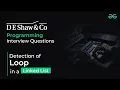 Detection of Loop in a Linked List D E Shaw Co Interview Questions GeeksforGeeks