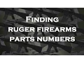 Finding part numbers for Ruger firearms