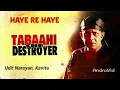 Download Lagu Haye Re Haye - Tabaahi -The Destroyer (1999) Songs