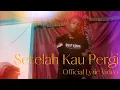 Lagu Heldyhen - Setelah Kau Pergi (Official Lyric Video)