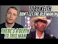 European s First Time Listening to TOBY KEITH - Don t Let the Old Man In