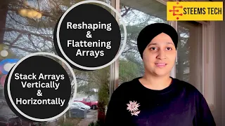 Reshape Flatten Stack Arrays Vertically and Horizontally