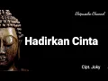 Lagu Hadirkan Cinta  || Lagu Buddhis Hadirkan Cinta