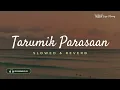 Download Lagu Tarumik Parasaan - Fauzana (Slowed \u0026 Reverb)