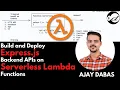 Build and Deploy Express js Backend APIs on Serverless Lambda Functions in Hindi - opendevs