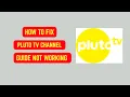 How To Fix Pluto TV Channel Guide Not Working - Troubleshooting