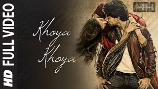khoya khoya full video song sooraj pancholi athiya shetty hero t series