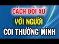 Download Lagu Đối Mặt Với Kẻ Coi Thường Mình, Làm Được Điều Này Mới Khôn