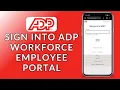 How to Sign Into Your ADP Workforce Employee Portal Account Quick Easy ADP Workforce Account