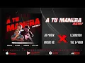 A Tu Manera Remix  Travy Joe  Ft  JD Musik X Lexington X The Byron X Ansus DC Video