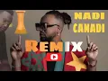 Tagne - Nadi Canadi - Remix Chaabi 🔥