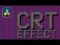 CRT Effect DaVinci Resolve Tutorial
