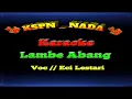 Lagu LAMBE ABANG ( Karaoke ) voc// ECI LESTARI.
