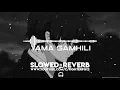 Download Lagu YAMA SMHILI - 💔 s l o w e d + r e v e r b