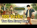 100 Everyday English Verbs You Need to Know Speak English Naturally