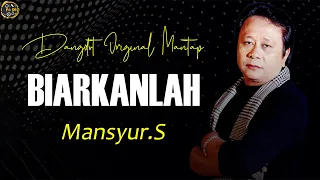 mansyur s biarkanlah official lyrics video dangdut original mantap