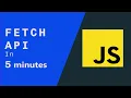 Fetch API in 5 Minutes JavaScript Ansh Sonkusare