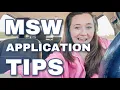 MSW APPLICATION TIPS my experience