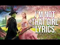 Download Lagu I'm Not That Girl Lyrics (From \
