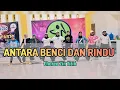 Lagu ANTARA BENCI DAN RINDU | Jedag Jedug | ZUMBA | Dance Fitness | Choreo Zin Titin