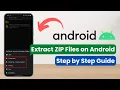 How to Extract Zip Files on Android